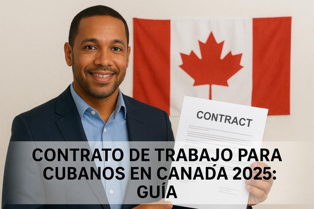 Contrato de Trabajo para Cubanos en Canadá 2025