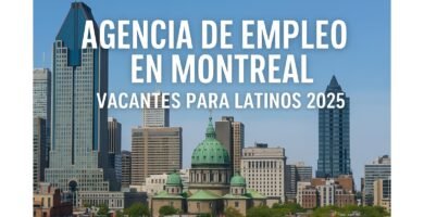 Agencia de Empleo en Montreal | Vacantes para Latinos 2025