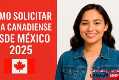 Cómo Solicitar Visa Canadiense desde México 2025