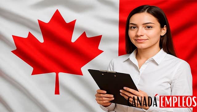 Requisitos para trabajar en Canadá legalmente 2025